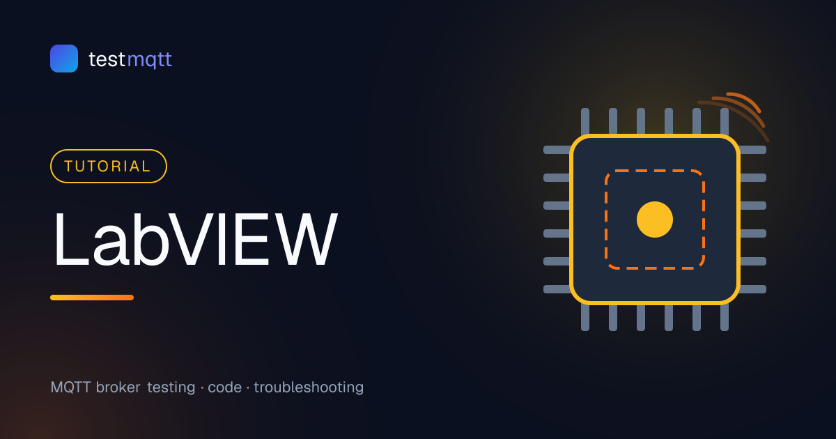 MQTT in LabVIEW: Libraries and Patterns for Test Benches